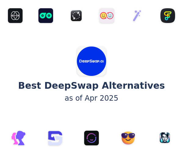 Best DeepSwap Alternatives