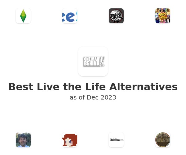 Best Live the Life Alternatives