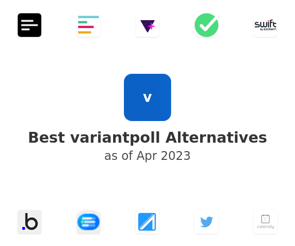 Best variantpoll Alternatives