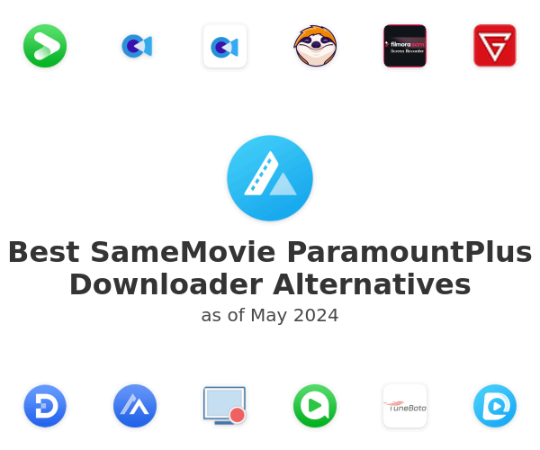 Best SameMovie ParamountPlus Downloader Alternatives