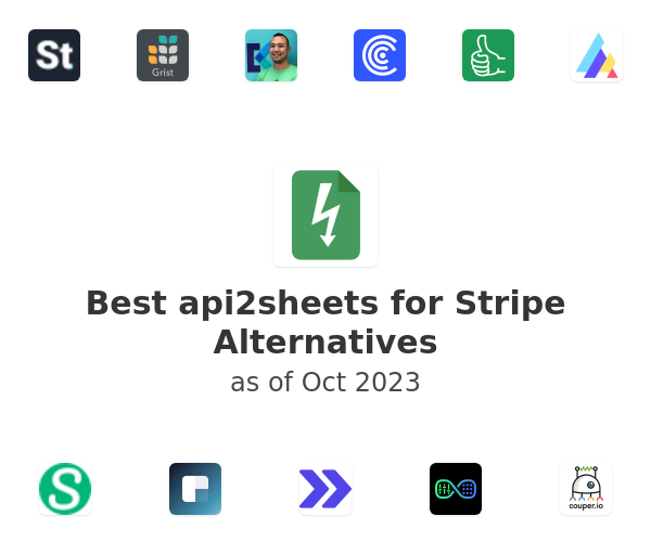 Best api2sheets for Stripe Alternatives