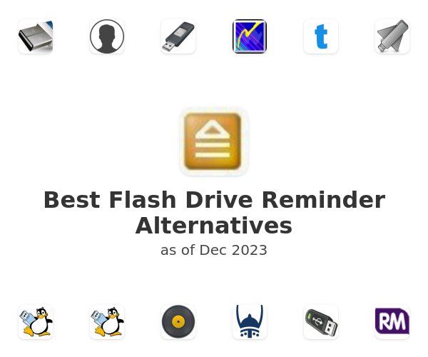 Best Flash Drive Reminder Alternatives
