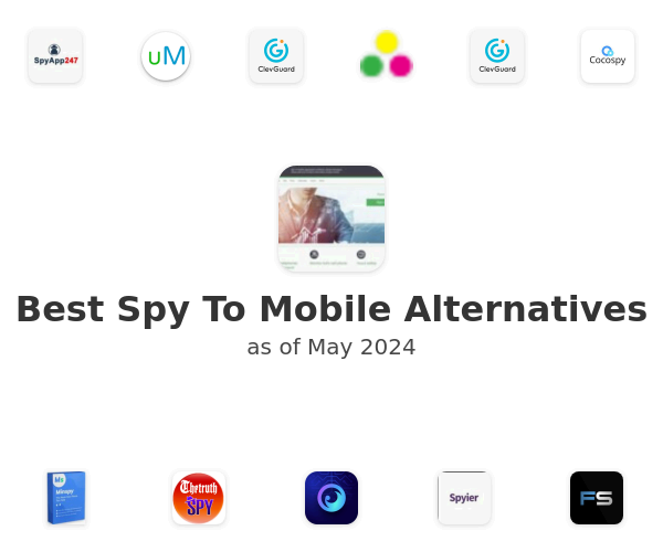 Best Spy To Mobile Alternatives