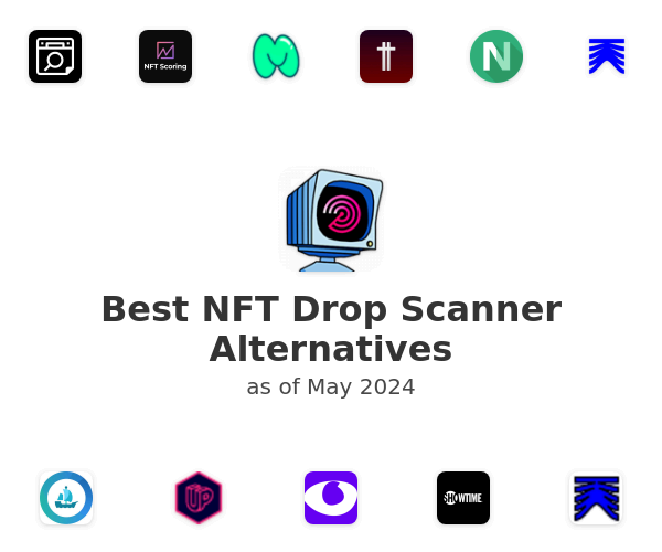Best NFT Drop Scanner Alternatives