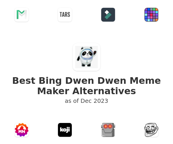 Best Bing Dwen Dwen Meme Maker Alternatives