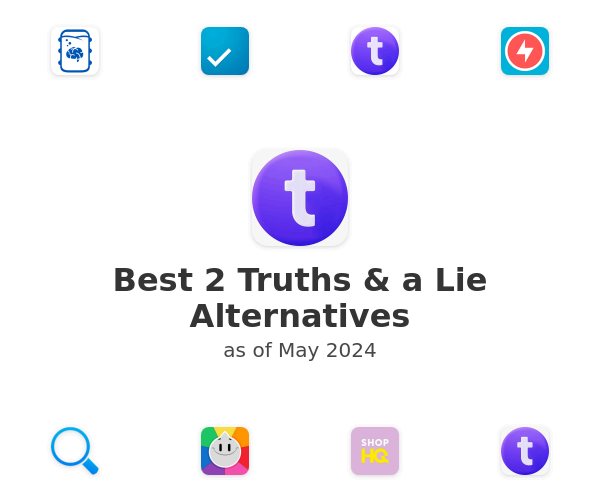 Best 2 Truths & a Lie Alternatives