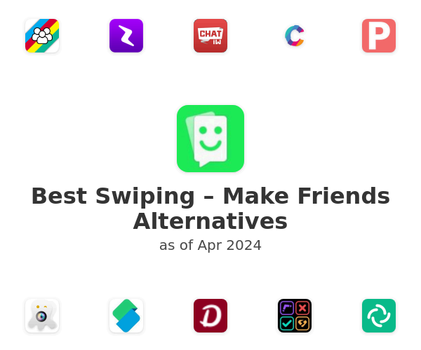Best Swiping – Make Friends Alternatives