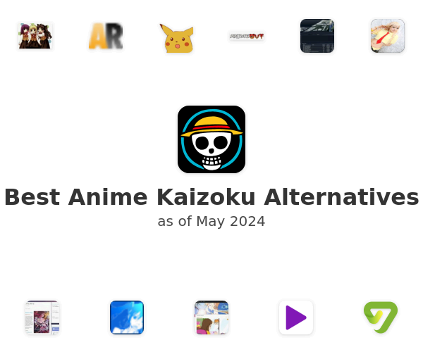 Best Anime Kaizoku Alternatives