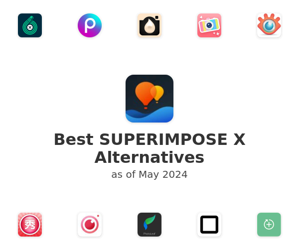 Best SUPERIMPOSE X Alternatives