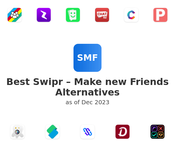Best Swipr – Make new Friends Alternatives