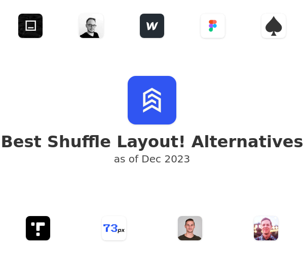 Best Shuffle Layout! Alternatives