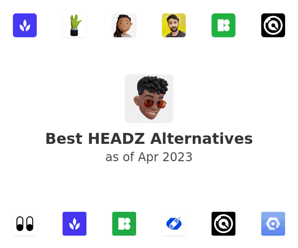 Best HEADZ Alternatives