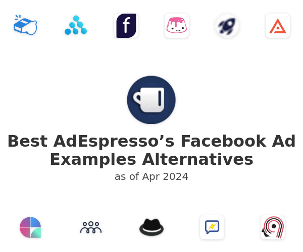 Best AdEspresso’s Facebook Ad Examples Alternatives