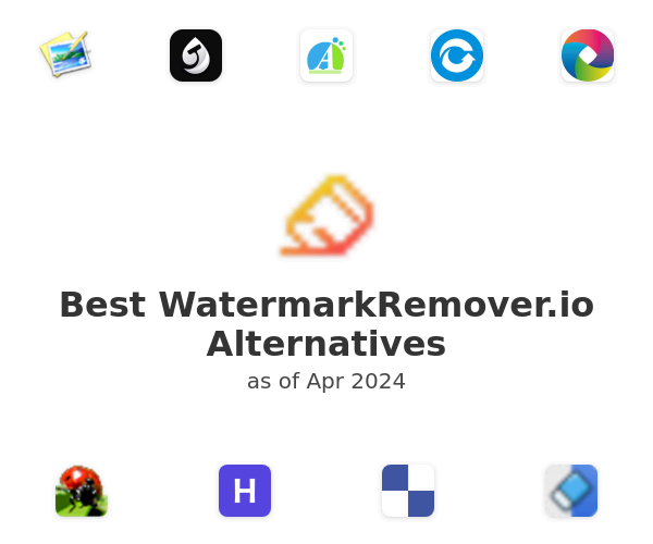 Best WatermarkRemover.io Alternatives