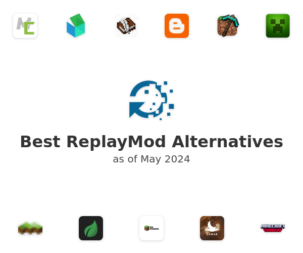 Best ReplayMod Alternatives