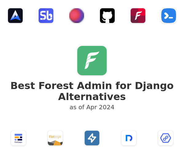 Best Forest Admin for Django Alternatives
