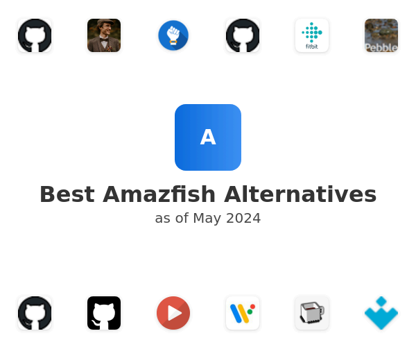Best Amazfish Alternatives