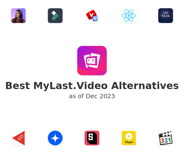 Best MyLast.Video Alternatives