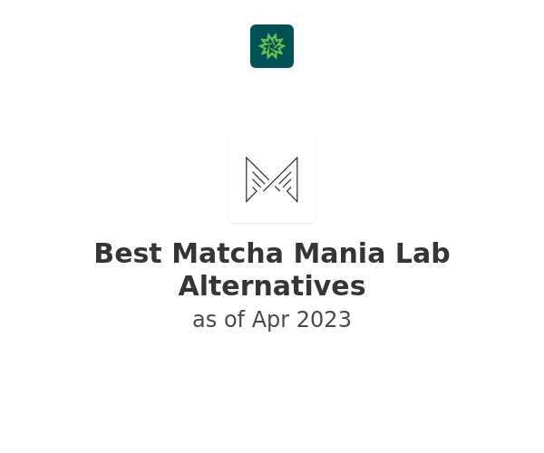 Best Matcha Mania Lab Alternatives