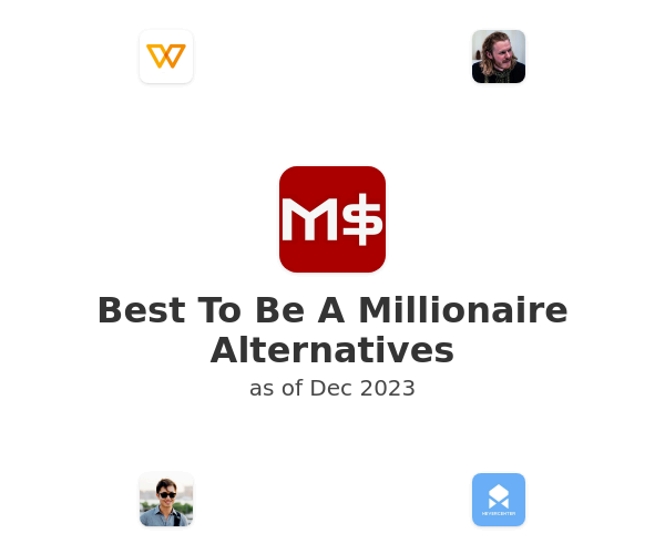 Best To Be A Millionaire Alternatives