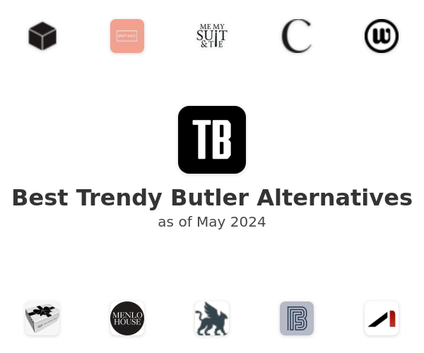 Best Trendy Butler Alternatives
