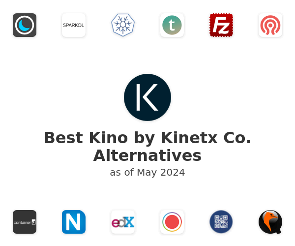 Best Kino by Kinetx Co. Alternatives