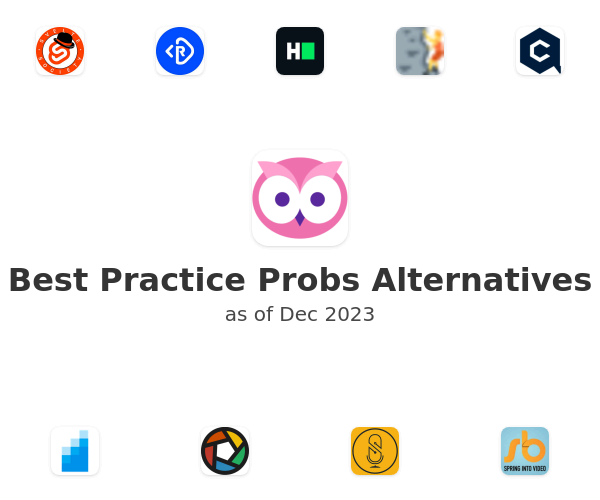 Best Practice Probs Alternatives