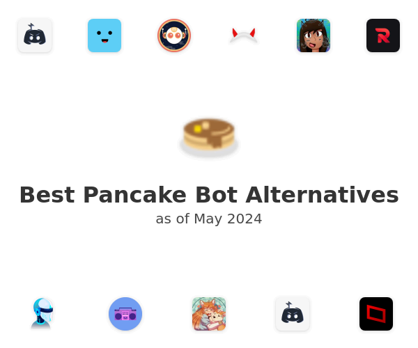 Best Pancake Bot Alternatives
