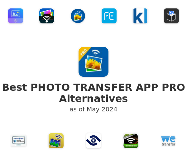 Best PHOTO TRANSFER APP PRO Alternatives