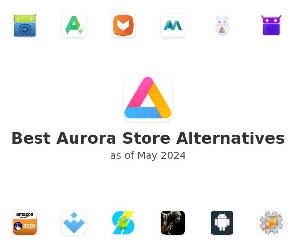 Best Aurora Store Alternatives