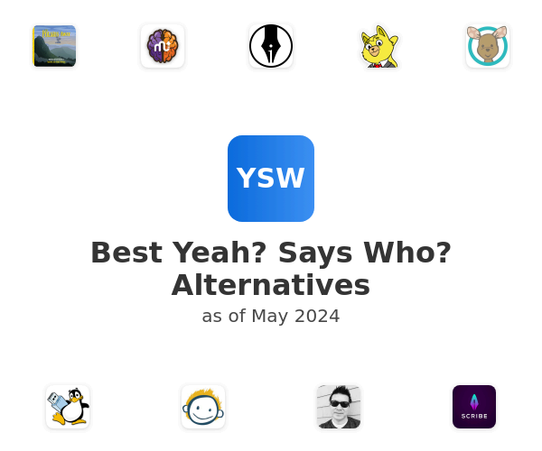 Best Yeah? Says Who? Alternatives