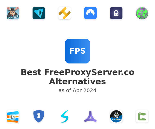 Best FreeProxyServer.co Alternatives