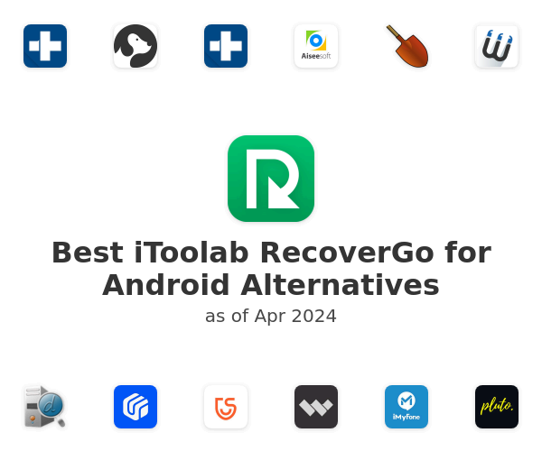 Best iToolab RecoverGo for Android Alternatives