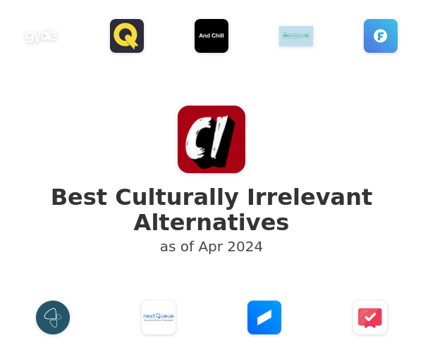 Best Culturally Irrelevant Alternatives