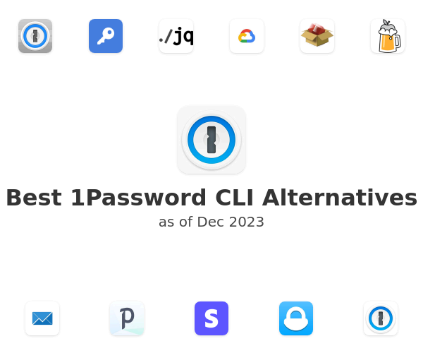 Best 1Password CLI Alternatives