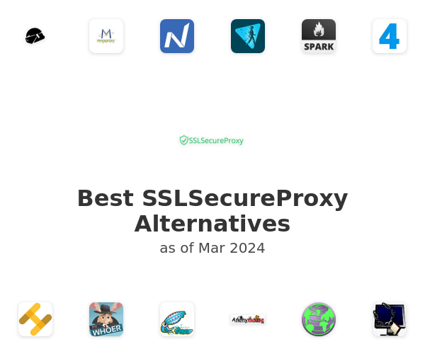 Best SSLSecureProxy Alternatives