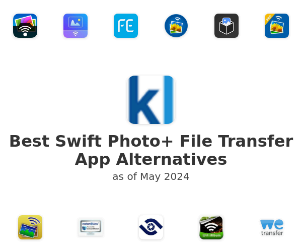 Best Swift Photo+ File Transfer App Alternatives