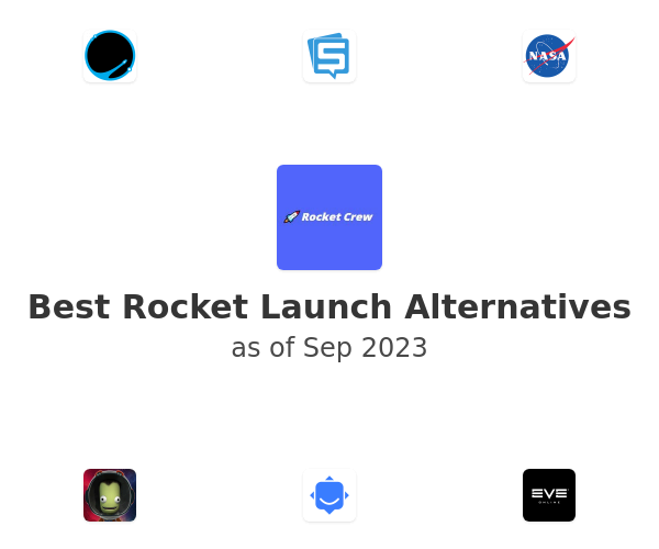 Best Rocket Launch Alternatives