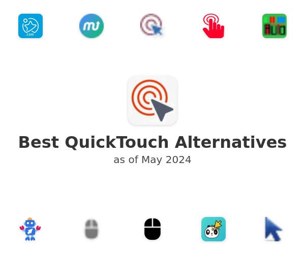 Best QuickTouch Alternatives
