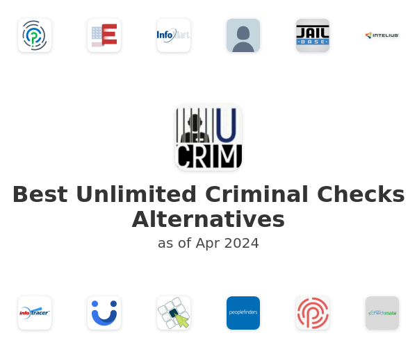 Best Unlimited Criminal Checks Alternatives