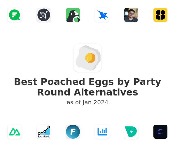 Best Poached Eggs by Party Round Alternatives
