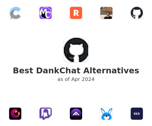 Best DankChat Alternatives