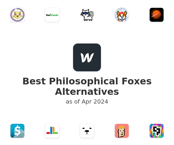 Best Philosophical Foxes Alternatives