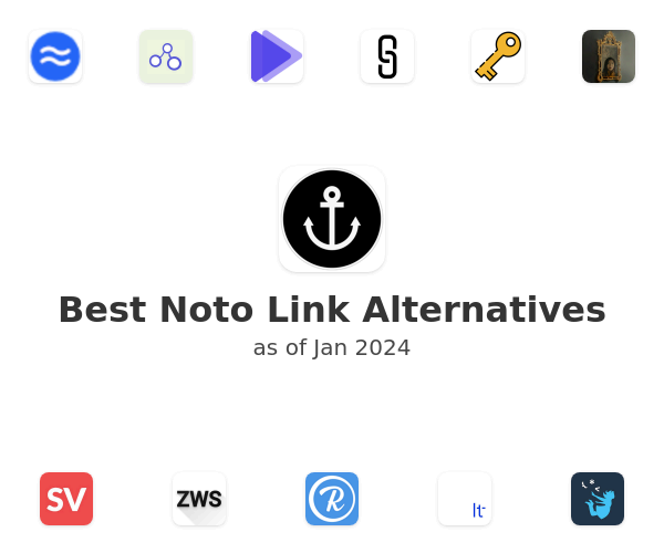 Best Noto Link Alternatives
