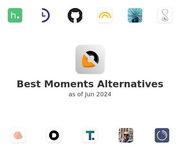 Best Moments Alternatives