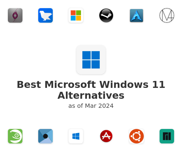 Best Microsoft Windows 11 Alternatives