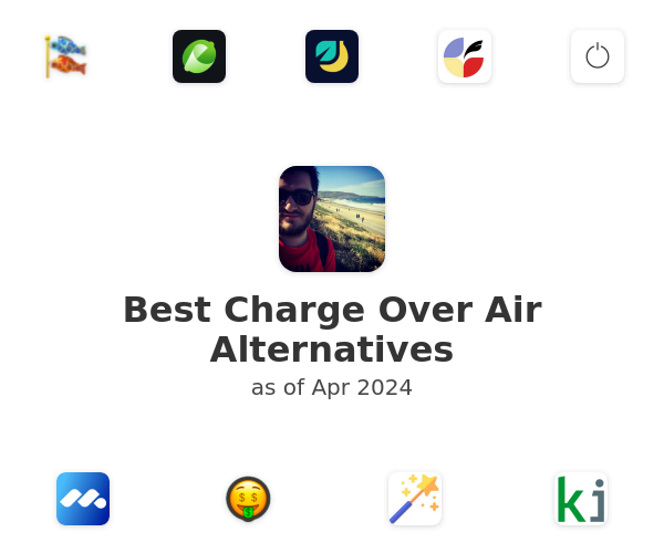 Best Charge Over Air Alternatives