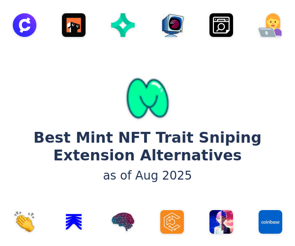 Best Mint NFT Trait Sniping Extension Alternatives