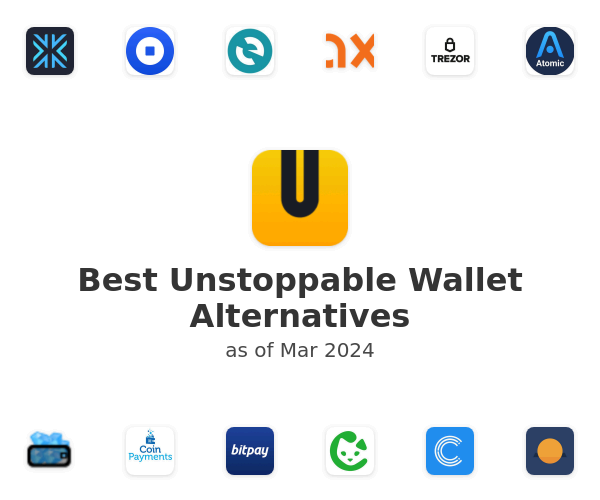 Best Unstoppable Wallet Alternatives