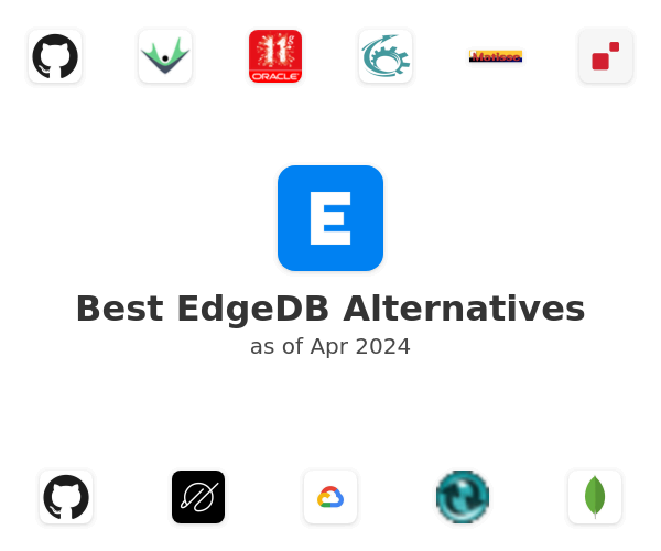 Best EdgeDB Alternatives